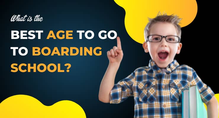Best Age to Go to Boarding School