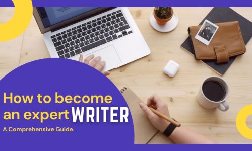 How to become an expert writer
